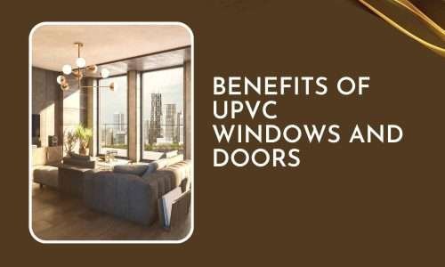 Benefits of uPVC windows and doors